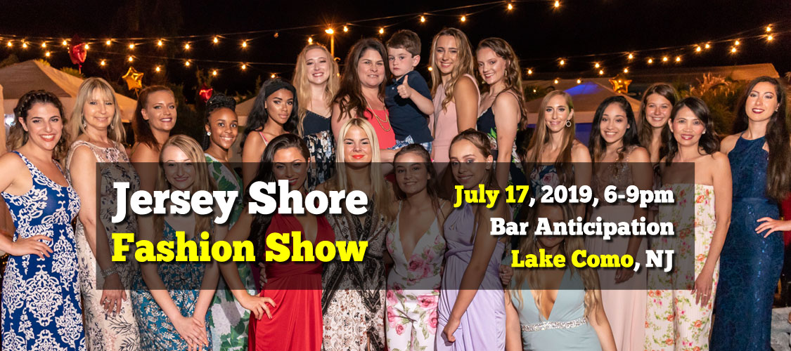 Jersey Shore Fashion Show - Showcasing Jersey Shore's hottest fashions Jersey Shore Fashion Show - Showcasing Jersey Shore's hottest fashions